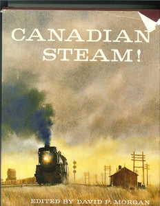 "Canadian Steam!" Edited by David P. Morgan
