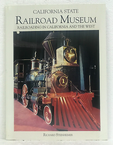 "California State Railroad Museum" by Richard Steinheimer