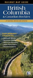 "Railway Map Guide: British Columbia & Canadian Rockies"