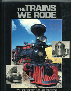 The Trains We Rode" by Lucius Beebe and Charles Clegg