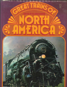 "Great Trains of North America" Edited by P. B. Whitehouse