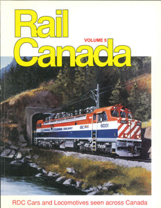 "Rail Canada Volume 5: RDC Cars and Locomotives Seen Across Canada" by Donald C. Lewis