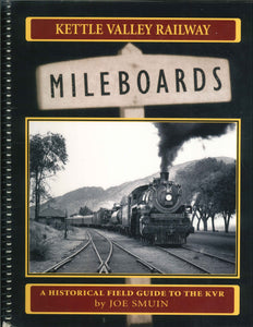 "Kettle Valley Railway Mileboards" by Joe Smuin