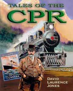 "Tales of the CPR" by David Laurence Jones