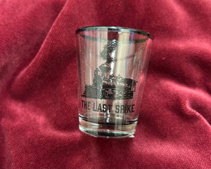 "The Last Spike" Clear Shot Glass