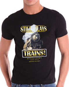 "Still Plays With Trains Revelstoke, BC" T-Shirt (Black)