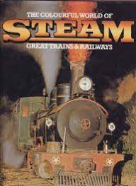 "The Colourful World of Steam" by John Westwood