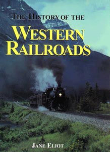"The History of the Western Railroads" by Jane Eliot