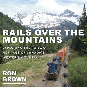 "Rails Over the Mountains" by Ron Brown