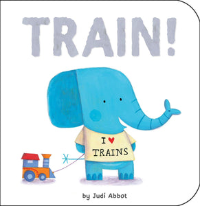 "TRAIN!" by Judi Abbot