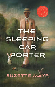 "The Sleeping Car Porter" by Suzette Mayr