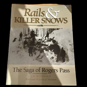 "Rails & Killer Snows" by J.D. McDonald